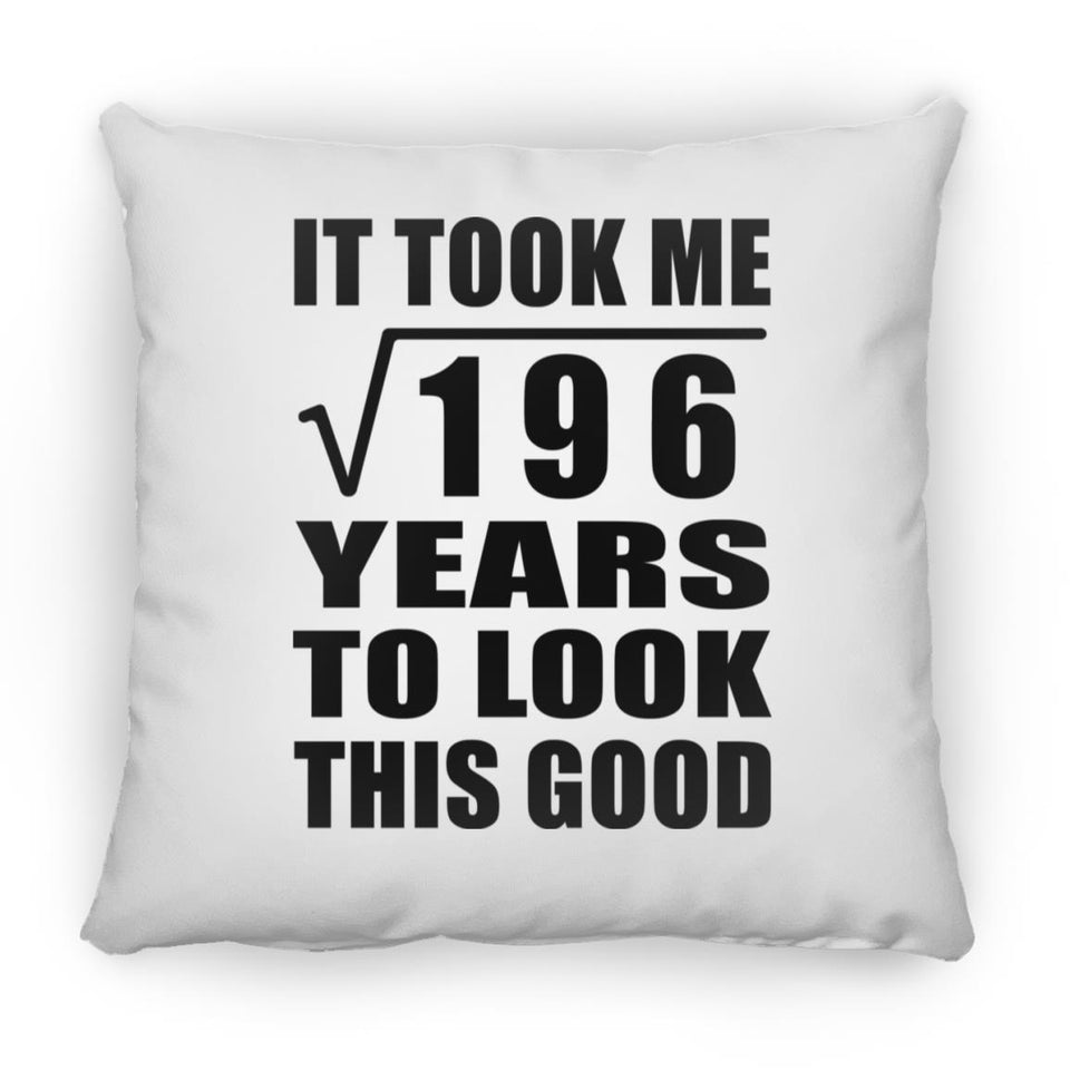 14th Birthday Took Square Root of 196 Years To Look Good - Throw Pillow