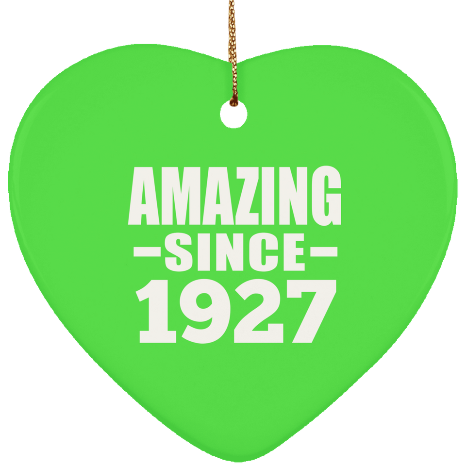97th Birthday Amazing Since 1927 - Heart Ornament