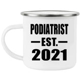 Podiatrist Established EST. 2021 - 12oz Camping Mug