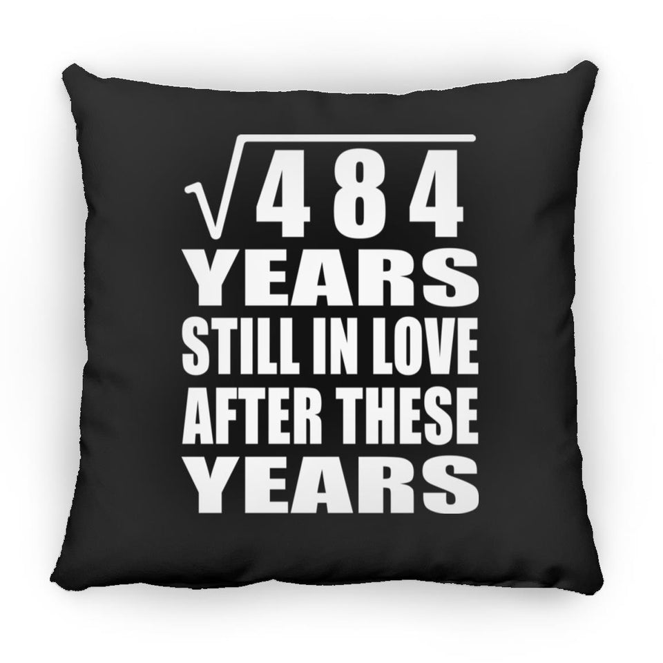 22nd Anniversary Square Root of 484 Years Still In Love - Throw Pillow Black