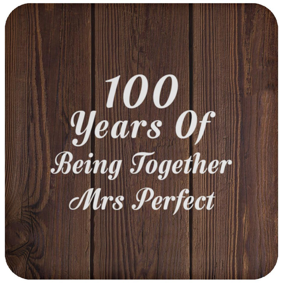 100th Anniversary 100 Years Of Being Mrs Perfect - Drink Coaster D
