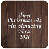 First Christmas As An Amazing Nurse 2021 - Drink Coaster D