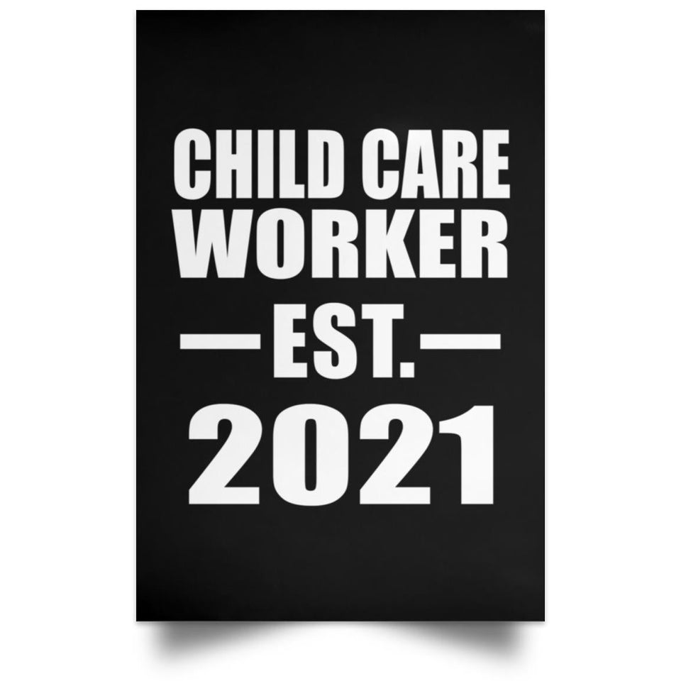 Child Care Worker Established EST. 2021 - Poster Portrait