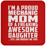 Proud Mechanic Mom Of Awesome Daughter - Drink Coaster