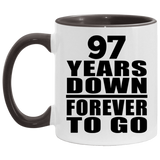 97th Anniversary 97 Years Down Forever to Go - 11oz Accent Mug Black