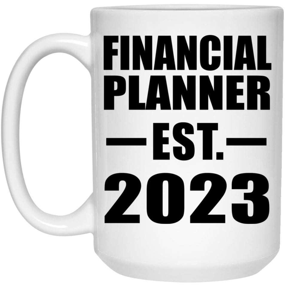 Financial Planner Established EST. 2023 - 15oz Coffee Mug