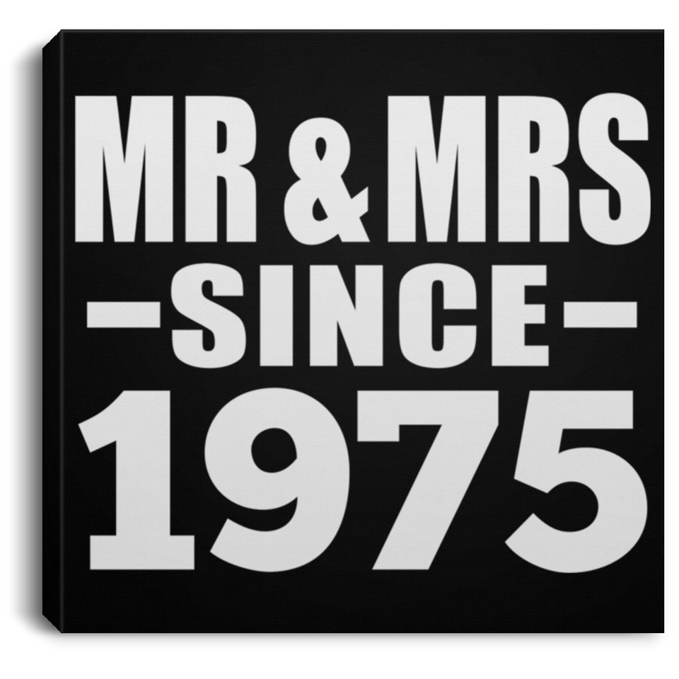 49th Anniversary Mr & Mrs Since 1975 - Canvas Square