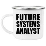 Future Systems Analyst - 12oz Camping Mug