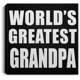 World's Greatest Grandpa - Canvas Square