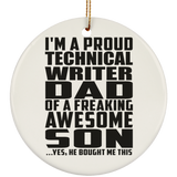 Proud Technical Writer Dad Of Awesome Son - Circle Ornament