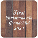 First Christmas As Grandchild 2024 - Drink Coaster E