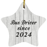 Bus Driver Since 2024 - Star Ornament F