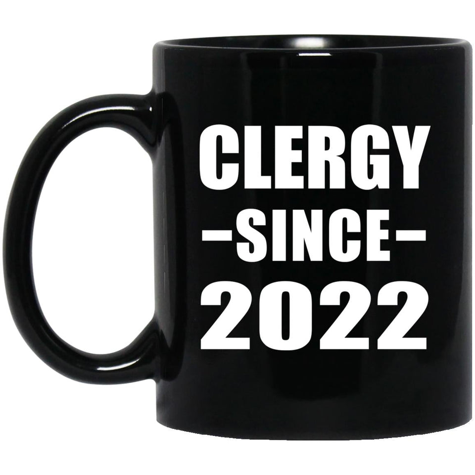 Clergy Since 2022 - 11oz Coffee Mug Black