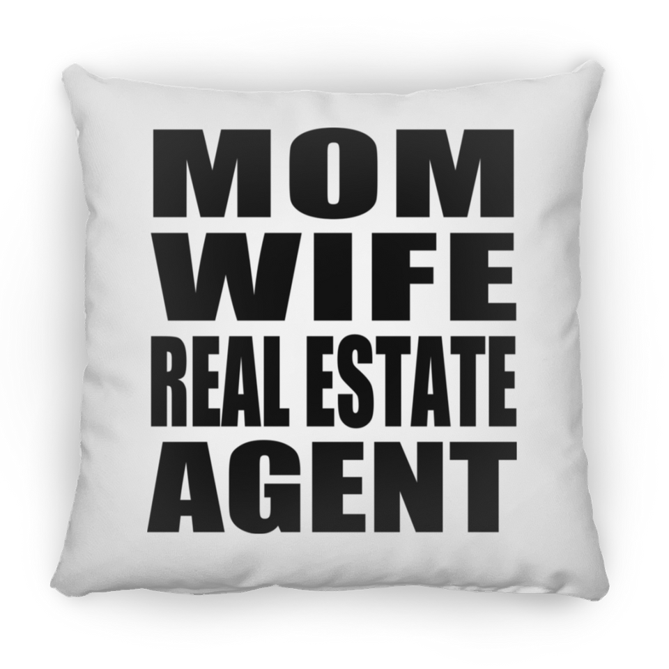 Mom Wife Real Estate Agent - Throw Pillow