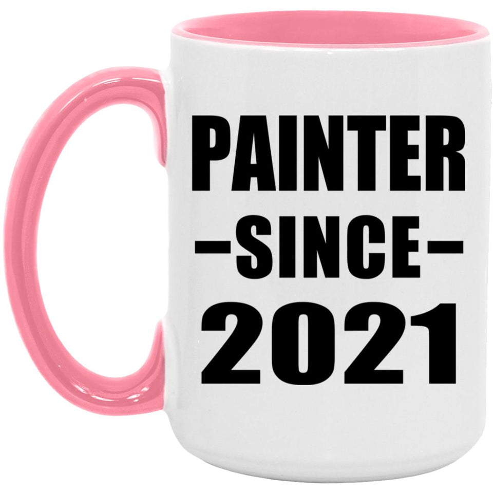 Painter Since 2021 - 15oz Accent Mug Pink