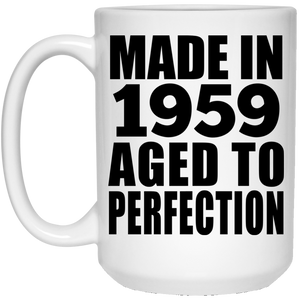 65th Birthday Made In 1959 Aged to Perfection - 15 Oz Coffee Mug