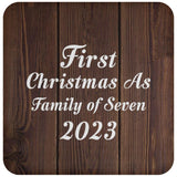 First Christmas As Family Of Seven 2023 - Drink Coaster D