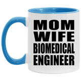 Mom Wife Biomedical Engineer - 11oz Accent Mug Blue