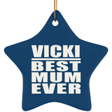 Vicki Best Mum Ever - Star Ornament
