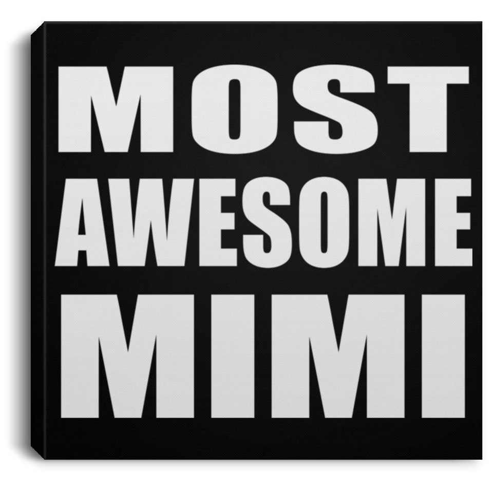 Most Awesome Mimi - Canvas Square