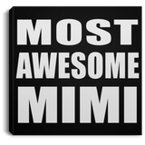 Most Awesome Mimi - Canvas Square