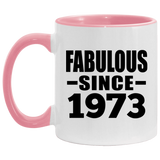 51st Birthday Fabulous Since 1973 - 11oz Accent Mug Pink