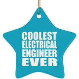 Coolest Electrical Engineer Ever - Star Ornament