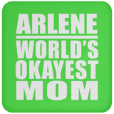 Arlene World's Okayest Mom - Drink Coaster