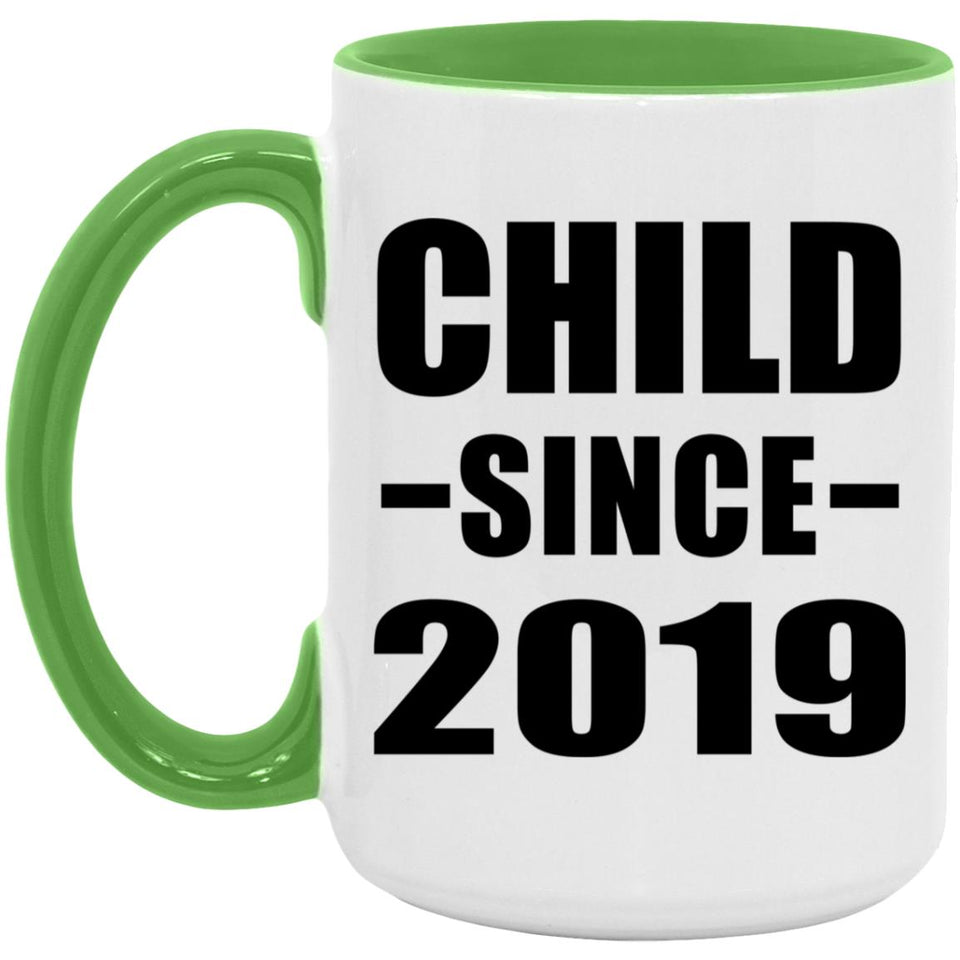 Child Since 2019 - 15oz Accent Mug Green