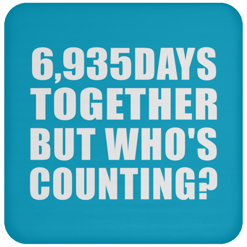 19th Anniversary 6,935 Days Together But Who's Counting - Drink Coaster