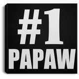 Number One #1 Papaw - Canvas Square