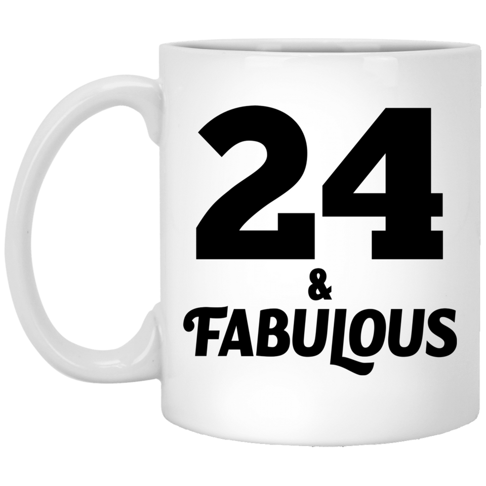 24th Birthday 24 & Fabulous - 11oz Coffee Mug