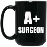 A+ Surgeon - 15oz Coffee Mug Black