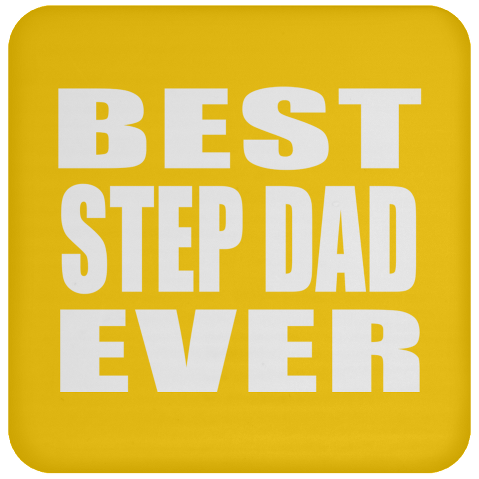 Best Step Dad Ever - Drink Coaster