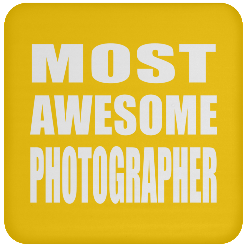 Most Awesome Photographer - Drink Coaster