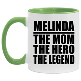 Melinda The Mom The Hero The Legend - 11oz Accent Mug Green