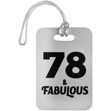 78th Birthday 78 & Fabulous - Luggage Bag Tag