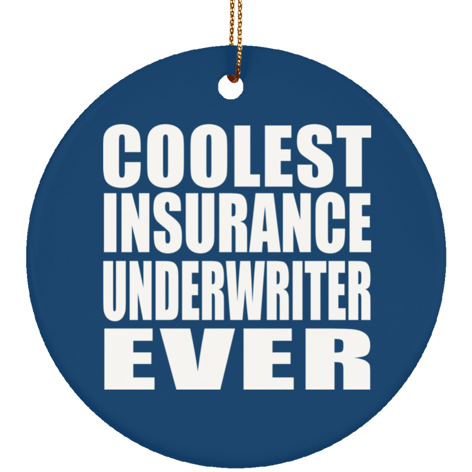 Coolest Insurance Underwriter Ever - Circle Ornament