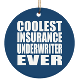 Coolest Insurance Underwriter Ever - Circle Ornament