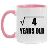 2nd Birthday Square Root of 4 Years Old - 11oz Accent Mug Pink