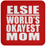 Elsie World's Okayest Mom - Drink Coaster