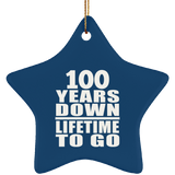 100th Anniversary 100 Years Down Lifetime To Go - Star Ornament