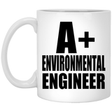 A+ Environmental Engineer - 11oz Coffee Mug