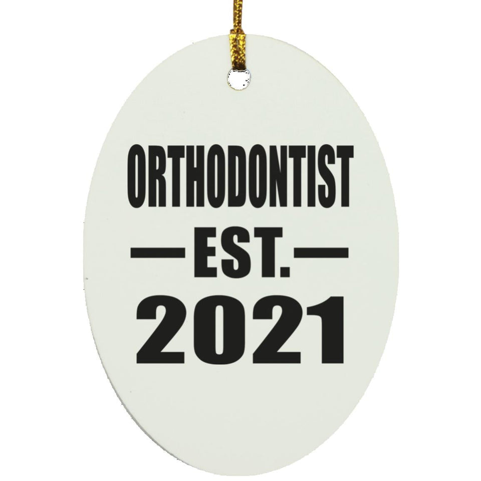 Orthodontist Established EST. 2021 - Oval Ornament