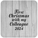 First Christmas With My Colleague 2024 - Drink Coaster F