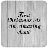 First Christmas As An Amazing Auntie - Drink Coaster F