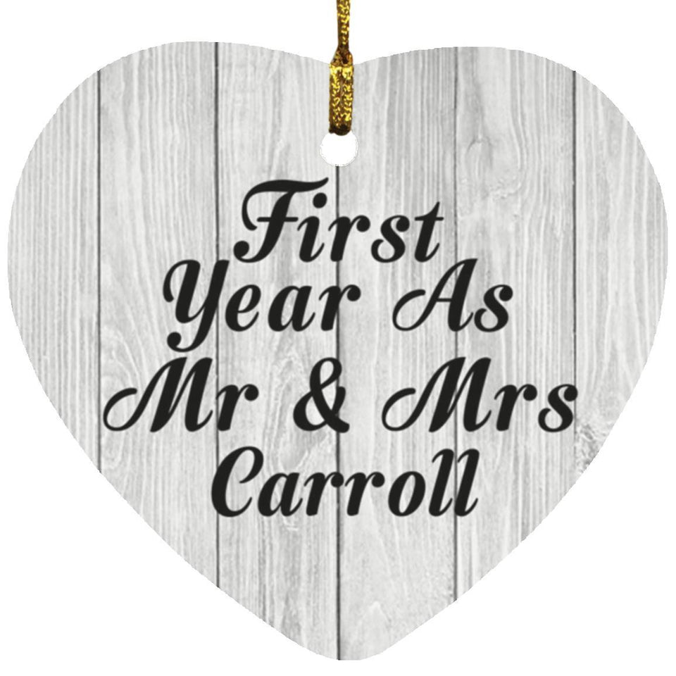 First Year As Mr & Mrs Carroll - Heart Ornament F