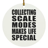 Collecting Scale Modes Makes Life Special - Circle Ornament