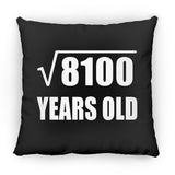 90th Birthday Square Root of 8100 Years Old - Throw Pillow Black