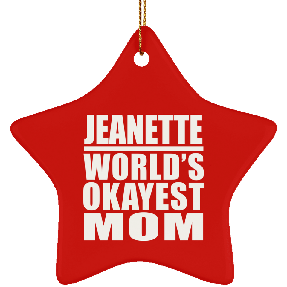 Jeanette World's Okayest Mom - Star Ornament